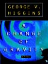 A Change of Gravity